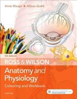 Ross And Wilson Anatomy And Physiology Colouring And Workbook 0702053279 Book Cover