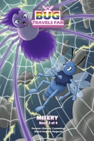 A Bug Travels Far: Misery B0FD2ZN3S1 Book Cover