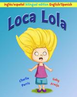 Loca Lola 1537379658 Book Cover