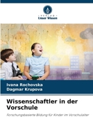 Wissenschaftler in der Vorschule (German Edition) 6208101190 Book Cover