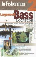 Critical Concepts 2: Largemouth Bass Location (Critical Concepts (In-Fisherman)) 1892947706 Book Cover