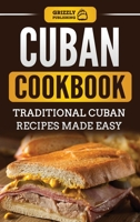 Cuban Cookbook: Traditional Cuban Recipes Made Easy 1731015526 Book Cover