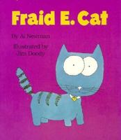 Fraid E. Cat (A Fun E. Friends Book) 089334219X Book Cover