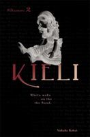 Kieli, Vol. 2: White Wake on the Sand 0759529302 Book Cover