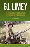 GI Limey: A Welsh-American's Second World War 1514277425 Book Cover