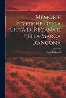 Memorie Istoriche Della Città Di Recanati Nella Marca D'ancona 1021245259 Book Cover
