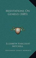 Meditations on Genesis 1165479133 Book Cover