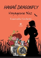 Hanaë Dragonfly, Voyageuse nez B08YQVB1BP Book Cover