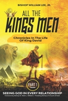 ALL THE KINGS MEN: Chronicles in The Life of King David B0C5P9LZLW Book Cover