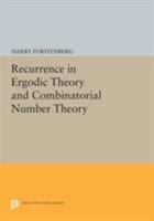 Recurrence in Ergodic Theory and Combinatorial Number Theory 0691615365 Book Cover