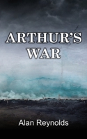 Arthur's War 1914560388 Book Cover