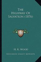 The Highway of Salvation 0526073268 Book Cover