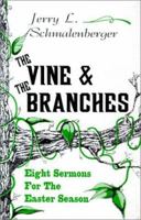 The Vine And The Branches B00MRNC5C4 Book Cover