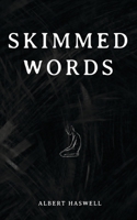 Skimmed Words B0F3TP81N9 Book Cover
