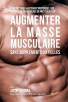 70 Repas Paleo Hautement Proteines: Recettes de Repas Hautement Proteines Sans Supplements Ou Pilules Pour Augmenter La Masse Musculaire 1983818852 Book Cover