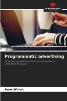 Programmatic advertising 6208889391 Book Cover