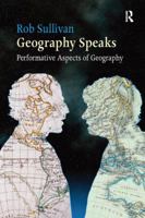 Geography Speaks: Performative Aspects of Geography 113825374X Book Cover