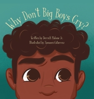 Why Don't Big Boys Cry? 1736424807 Book Cover