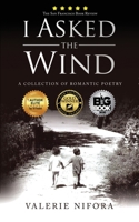 I Asked the Wind: A Collection of Romantic Poetry B0F4ZM4BVW Book Cover
