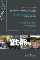Enquête sur la Shoah par balles, Volume 2,: A Rava-Rouska et ses environs (Galicie orientale) (HR.MEMOIRE(S)) (French Edition) 2705691774 Book Cover
