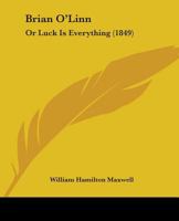 Brian O'Linn: Or Luck Is Everything 1436792371 Book Cover