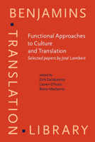 Functional Approaches to Culture And Translation: Selected Papers by Jose Lambert (Benjamins Translation Library, V. 69) 9027216770 Book Cover