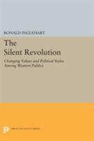 Silent Revolution: Changing Values and Political Styles Among Western Publics 0691613796 Book Cover