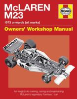 McLaren M23 Manual: An Insight Into Owning, Racing and Maintaining McLaren's Legendary Formula 1 Car 0857333127 Book Cover