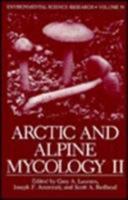 Arctic and Alpine Mycology II: Environmental Science Research, Vol 34 (Environmental Science Research) 1475719418 Book Cover