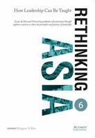 Rethinking Asia : How Leadership Can Be Taught 1734485302 Book Cover