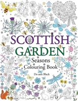 Scottish Garden Seasons: Colouring Book 1983477559 Book Cover