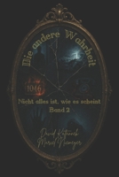 Die andere Wahrheit (Nicht alles ist, wie es scheint) (German Edition) B0FD2RM6N3 Book Cover