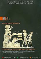Evénement, Récit, Histoire Officielle: L'Écriture de l'Histoire Dans Les Monarchies Antiques 2951675887 Book Cover