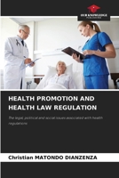 Health Promotion and Health Law Regulation 6203223638 Book Cover