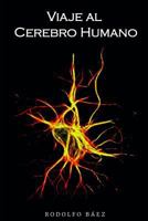 Viaje al cerebro humano 9993478814 Book Cover