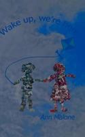 Wake up, we're here 384820410X Book Cover