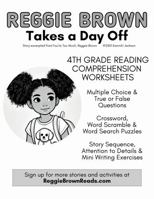 Reggie Brown Takes a Day Off: 4th Grade Reading Comprehension Worksheets B0DX788V4C Book Cover