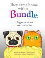 They Came Home with a Bundle: Llegaron a Casa Con Un Bulto 0984734945 Book Cover