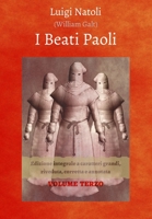 I Beati Paoli: Edizione integrale a caratteri grandi, riveduta, corretta e annotata - Volume 3 (Saga Dei Beati Paoli) B08GLSVXYH Book Cover