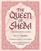 The Queen of Sheba: A Modern Rendering of the 1925 Edition B0H25N7ZKG Book Cover