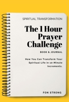 The 1 Hour Prayer Challenge 0979957141 Book Cover