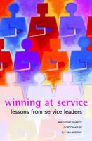 Winning at Service: Lessons from Service Leaders 0470848235 Book Cover