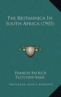 Pax Britannica In South Africa 1120862930 Book Cover