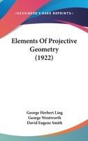Elements of Projective Geometry 101556786X Book Cover