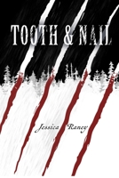 Tooth and Nail 1732204241 Book Cover