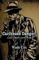 Caribbean Danger 1940224314 Book Cover