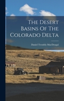 The Desert Basins Of The Colorado Delta (1907) B0BNZMSXLP Book Cover