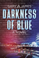 Darkness of Blue 1489723110 Book Cover