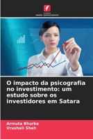 O impacto da psicografia no investimento: um estudo sobre os investidores em Satara (Portuguese Edition) 6209815499 Book Cover