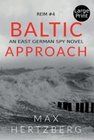 Baltic Approach: An East German Spy Novel (Reim) 1913125084 Book Cover